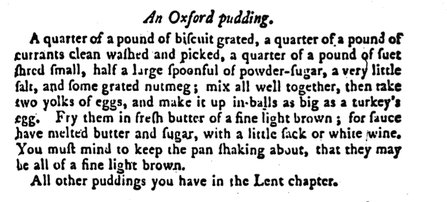 Oxford Pudding, 'The Art of Cookery, Made Plain and Easy', Hannah Glasse (1747)
